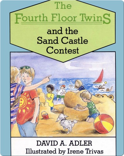 The Fourth Floor Twins: The Sand Castle Contest