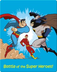 Battle of the Super Heroes!