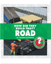 How Did They Build That? Road