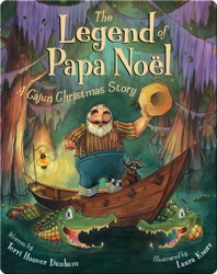 The Legend of Papa Noel: A Cajun Christmas Story