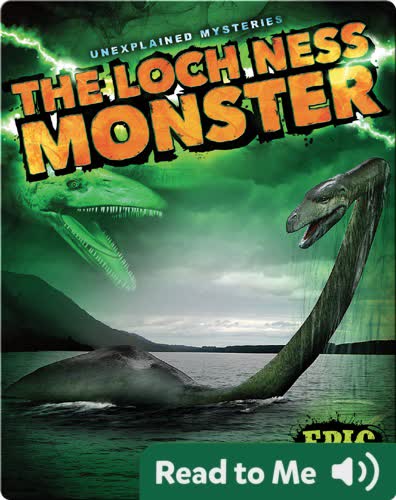 Unexplained Mysteries: The Loch Ness Monster