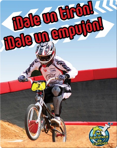 ¡Dale un tirón! ¡Dale un empujón!
