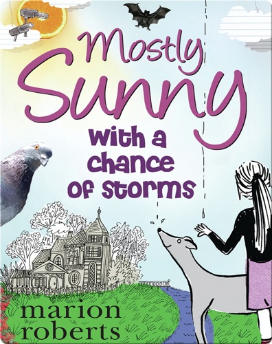 Mostly Sunny with a Chance of Storms