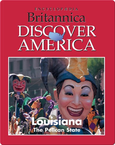 Louisiana: The Pelican State