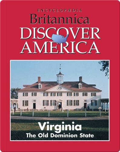 Virginia: The Old Dominion State