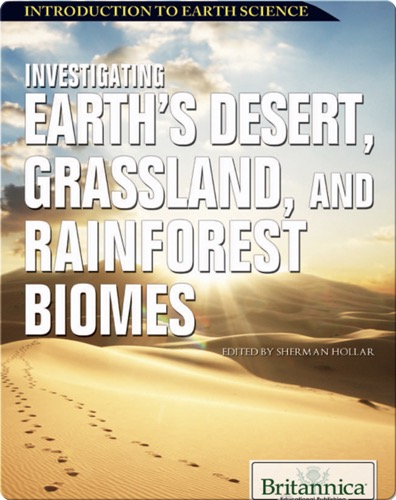Investigating Earth's Desert, Grassland, and Rainforest Biomes