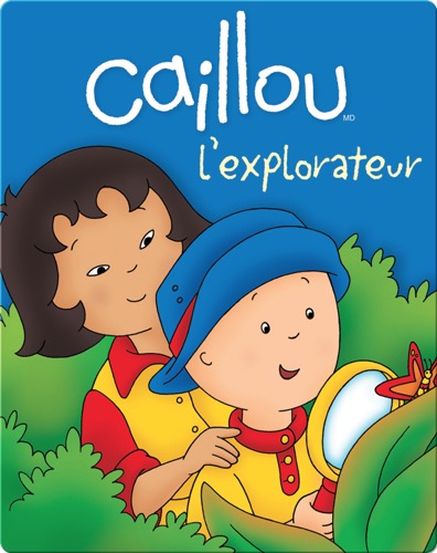 Caillou l'explorateur