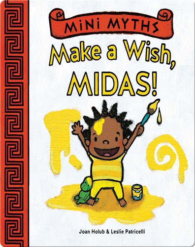 Make a Wish, Midas! (Mini Myths)