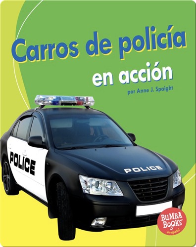 Carros de policía en acción (Police Cars on the Go)