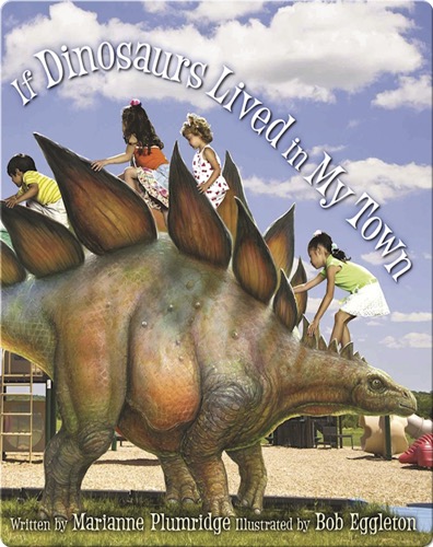 If Dinosaurs Lived in My Town