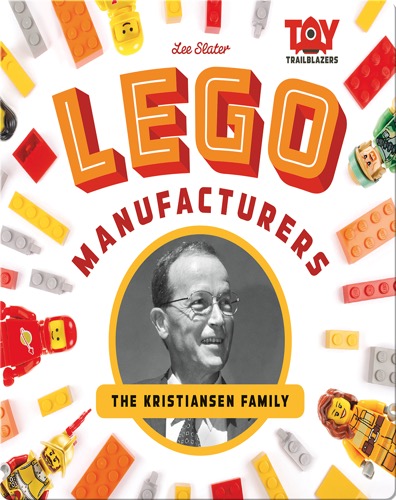 Lego Manufacturers: The Kristiansen Family
