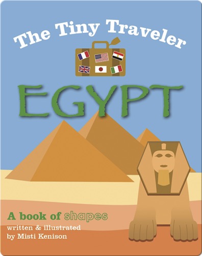 The Tiny Traveler: Egypt: A Book of Shapes