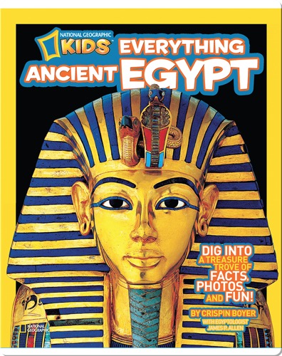National Geographic Kids Everything Ancient Egypt