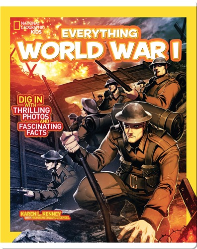 National Geographic Kids Everything World War I