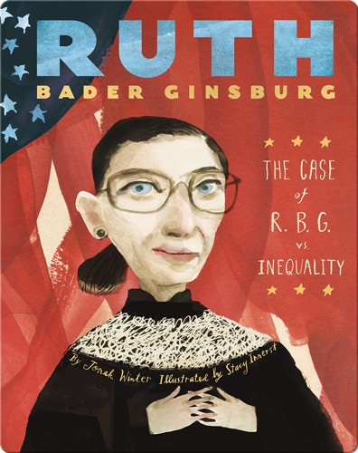 Ruth Bader Ginsburg: The Case of R.B.G. vs. Inequality