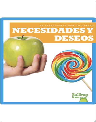 Necesidades y deseos (Needs and Wants)