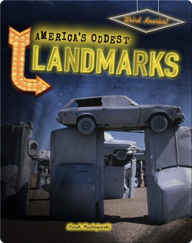 America's Oddest Landmarks