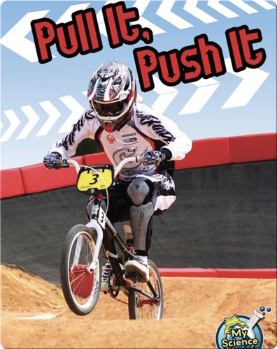 Pull It, Push It