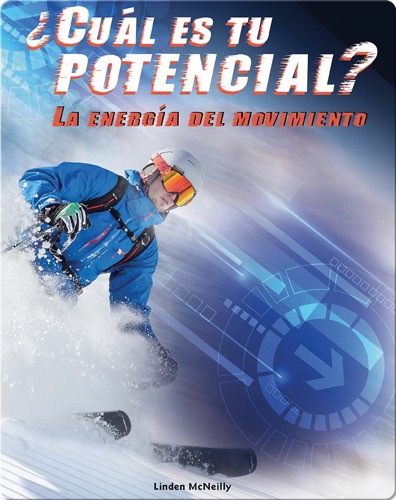 ¿Cuál es tu potencial? La energía del movimiento (What's Your Potential)
