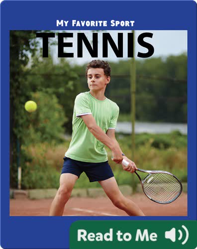 My Favorite Sport: Tennis