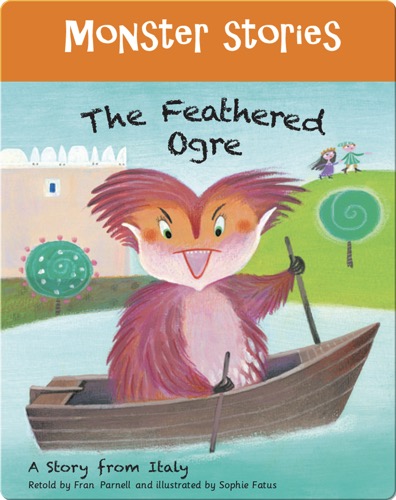 Monster Stories: The Feathered Ogre