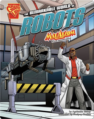 Remarkable World of Robots: Max Axiom STEM Adventures