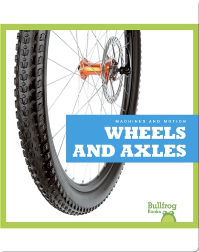 Wheels and Axles