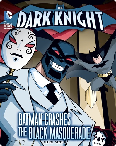 The Dark Knight: Batman Crashes the Black Masquerade
