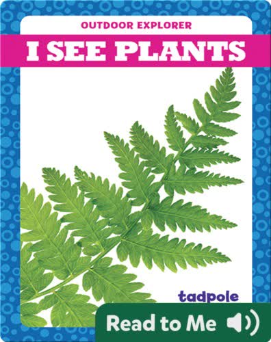 I See Plants