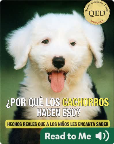 ¿Por Que los Cachorros Hacen Eso?