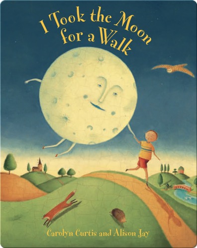 I Took the Moon for a Walk