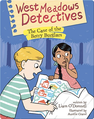 West Meadows Detectives: The Case of the Berry Burglars
