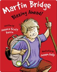 Martin Bridge: Blazing Ahead!