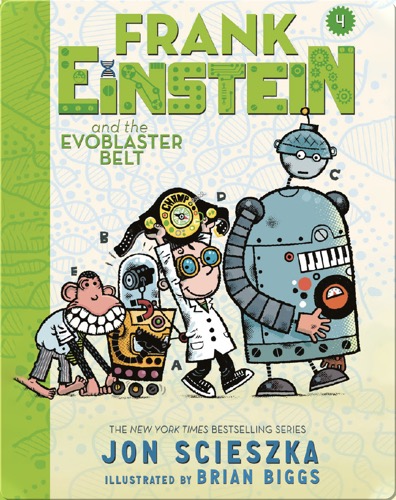 Frank Einstein and the EvoBlaster Belt (Frank Einstein series #4)