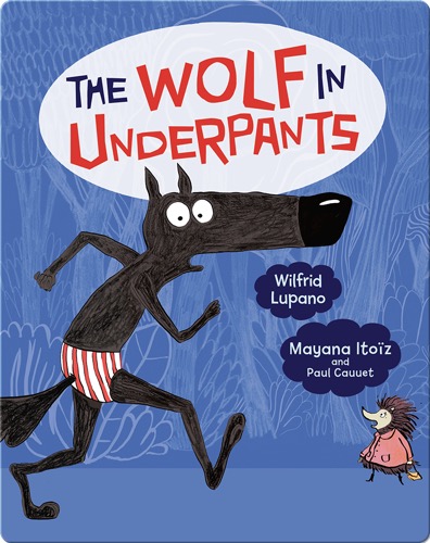 The Wolf in Underpants