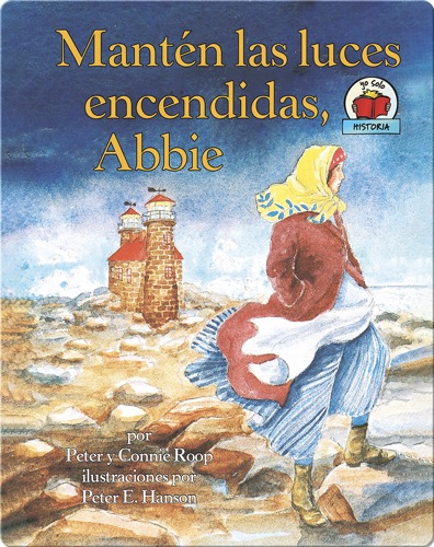 Mantén las luces encendidas, Abbie (Keep the Lights Burning, Abbie)