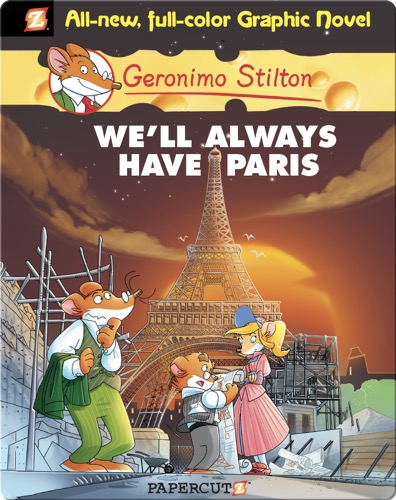 Geronimo Stilton Graphic Novel #11: We'll Always Have Paris