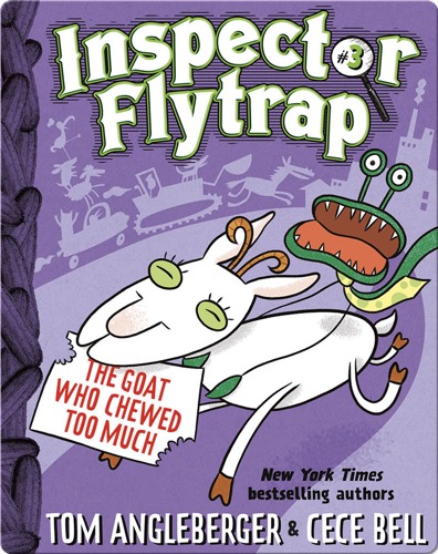 Inspector Flytrap in The Goat Who Chewed Too Much (Book #3)
