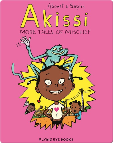 Akissi: More Tales of Mischief