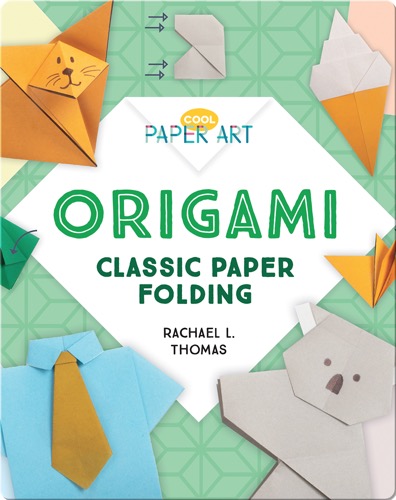 Origami: Classic Paper Folding
