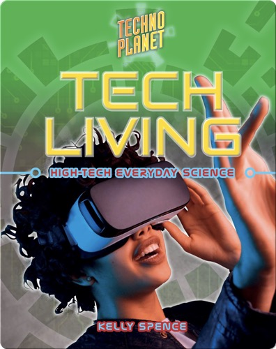 Tech Living: High-Tech Everyday Science