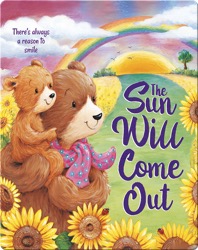 The Sun Will Come Out