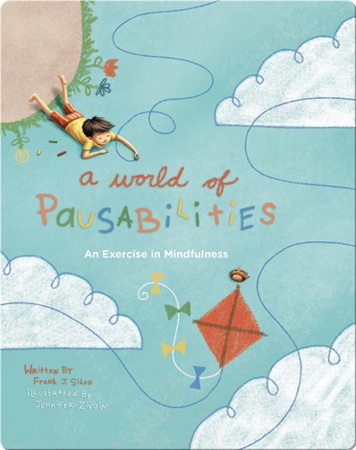 A World of Pausabilities: An Exercise in Mindfulness