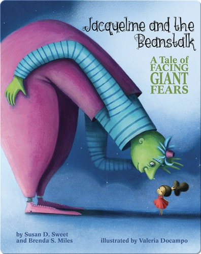 Jacqueline and the Beanstalk: A Tale of Facing Giant Fears
