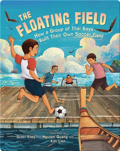 The Floating Field: How a Group of Thai Boys Built Their Own Soccer Field