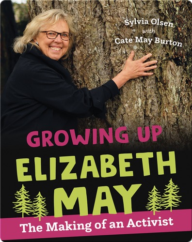 Growing Up Elizabeth May: The Making of an Activist