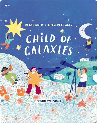 Child of Galaxies