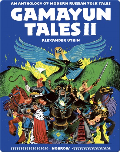 Gamayun Tales II: An Anthology of Modern Russian Folk Tales