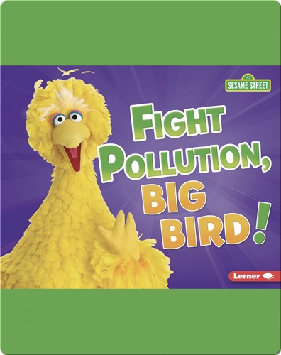 Fight Pollution, Big Bird!