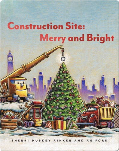 Construction Site: Merry and Bright